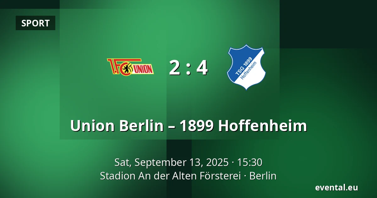 Union Berlin – 1899 Hoffenheim — Stadion An der Alten Försterei, Berlin