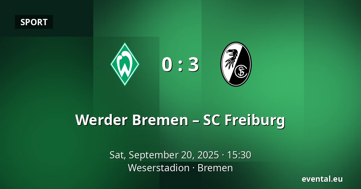 Werder Bremen – SC Freiburg — Weserstadion, Bremen