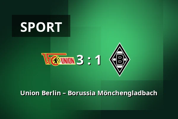 Union Berlin – Borussia Mönchengladbach — Stadion An der Alten Försterei, Berlin