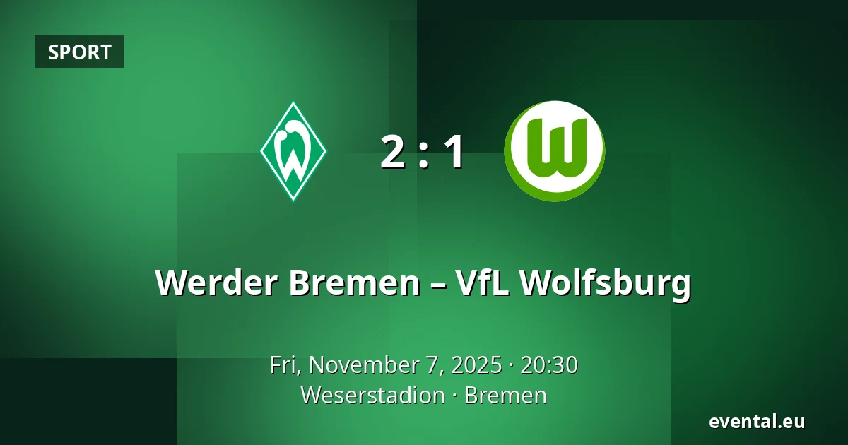 Werder Bremen – VfL Wolfsburg — Weserstadion, Bremen