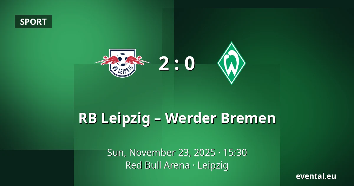 RB Leipzig – Werder Bremen — Red Bull Arena, Leipzig