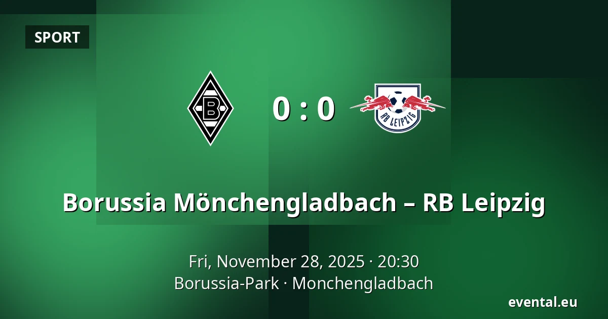 Borussia Mönchengladbach – RB Leipzig — Borussia-Park, Monchengladbach