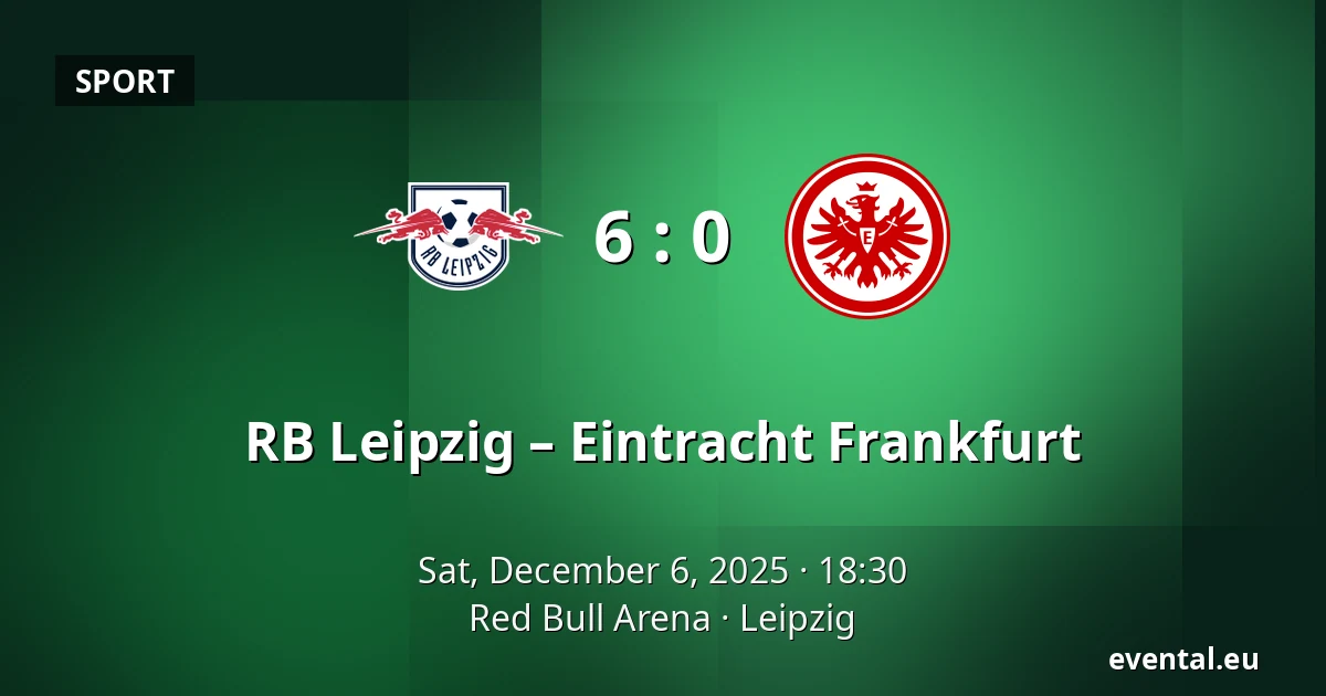 RB Leipzig – Eintracht Frankfurt — Red Bull Arena, Leipzig