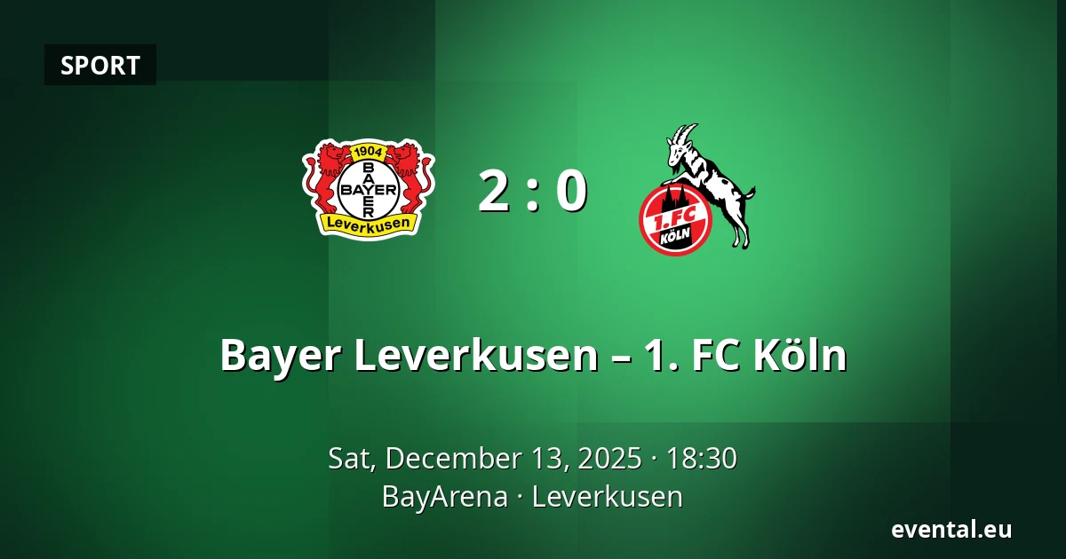 Bayer Leverkusen – 1. FC Köln — BayArena, Leverkusen