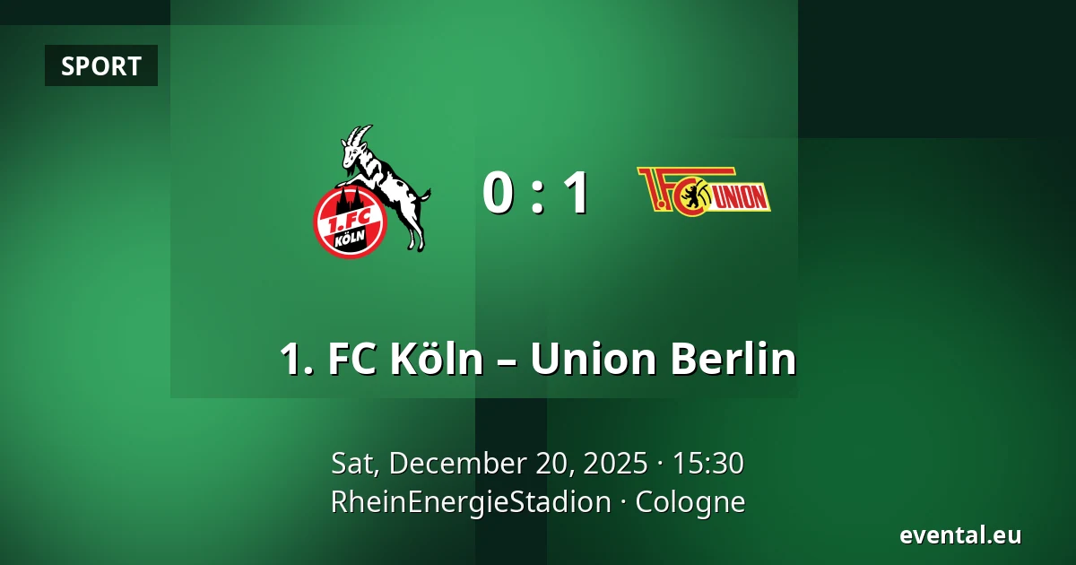 1. FC Köln – Union Berlin — RheinEnergieStadion, Cologne
