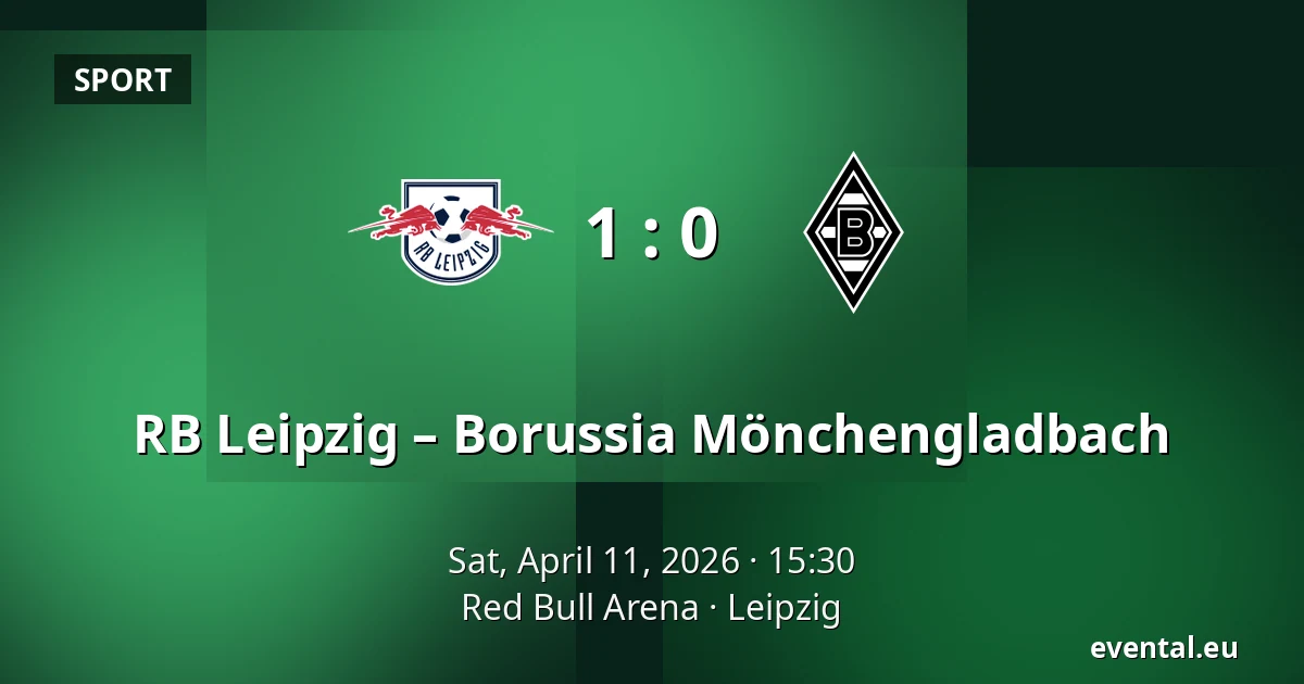 RB Leipzig – Borussia Mönchengladbach — Red Bull Arena, Leipzig
