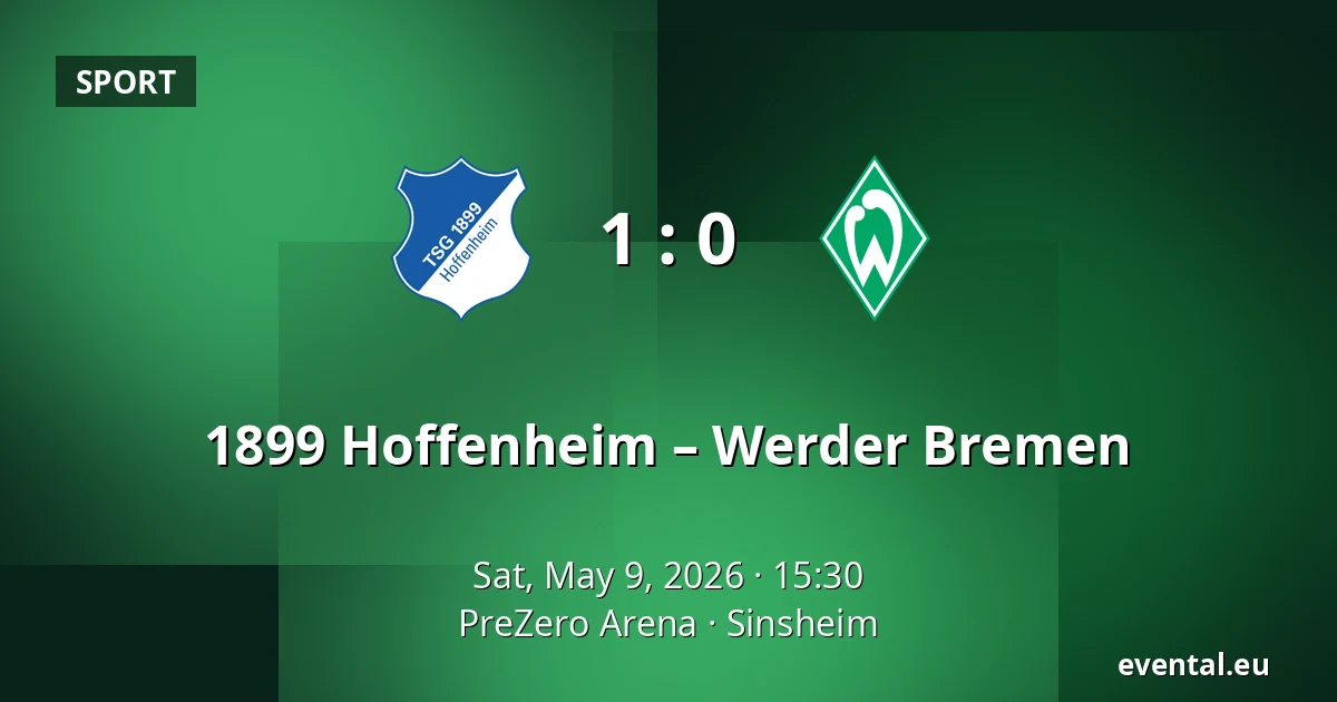 1899 Hoffenheim – Werder Bremen — PreZero Arena, Sinsheim