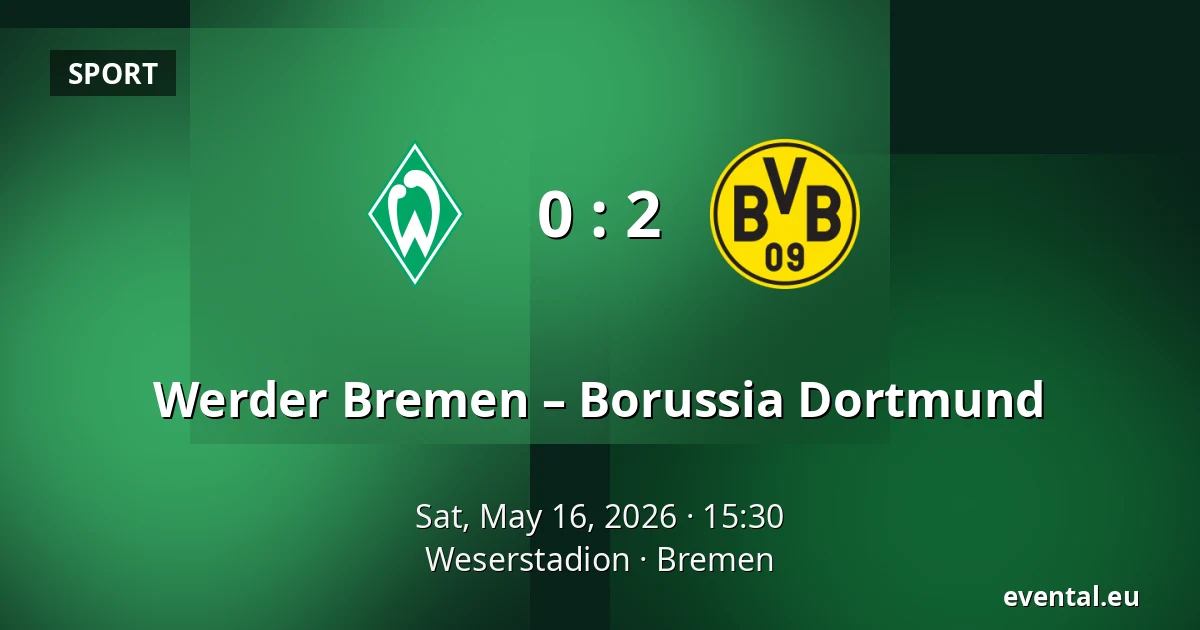 Werder Bremen – Borussia Dortmund — Weserstadion, Bremen