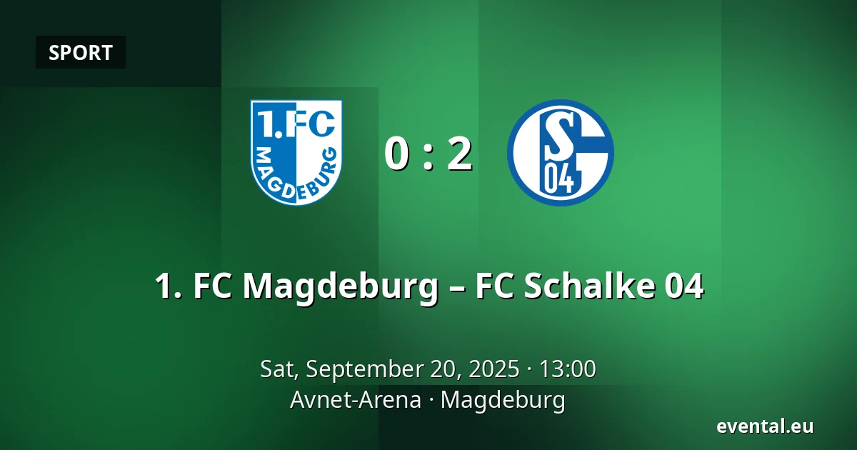1. FC Magdeburg – FC Schalke 04 — Avnet-Arena, Magdeburg