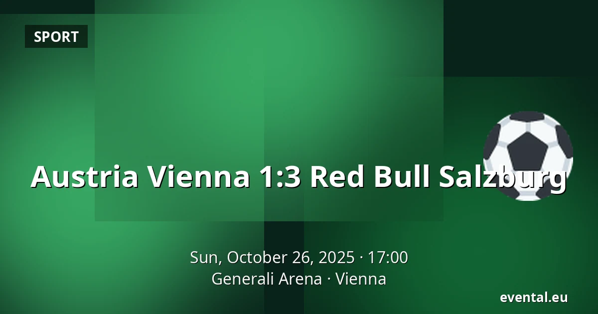 Austria Vienna - Red Bull Salzburg — Generali Arena, Vienna