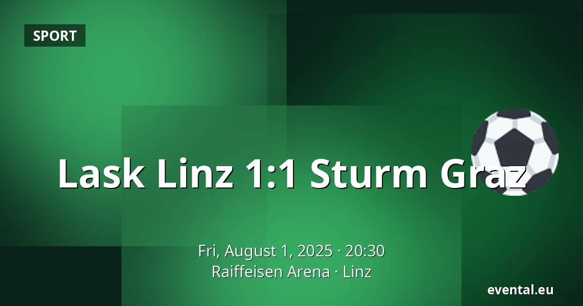 Lask Linz - Sturm Graz — Raiffeisen Arena, Linz