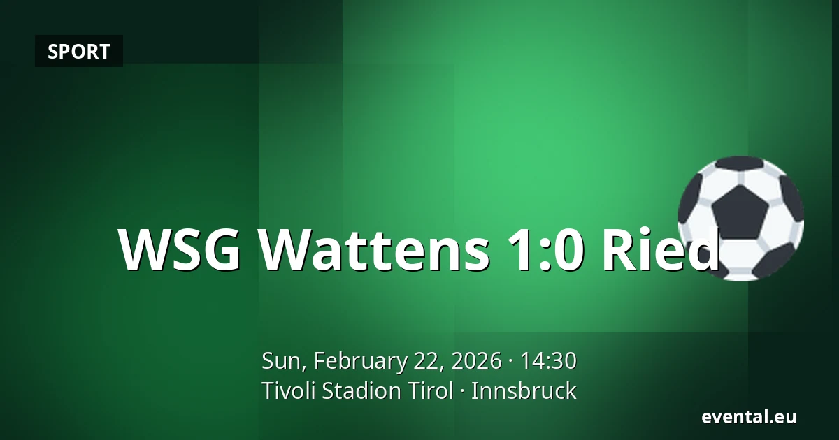 WSG Wattens - Ried — Tivoli Stadion Tirol, Innsbruck