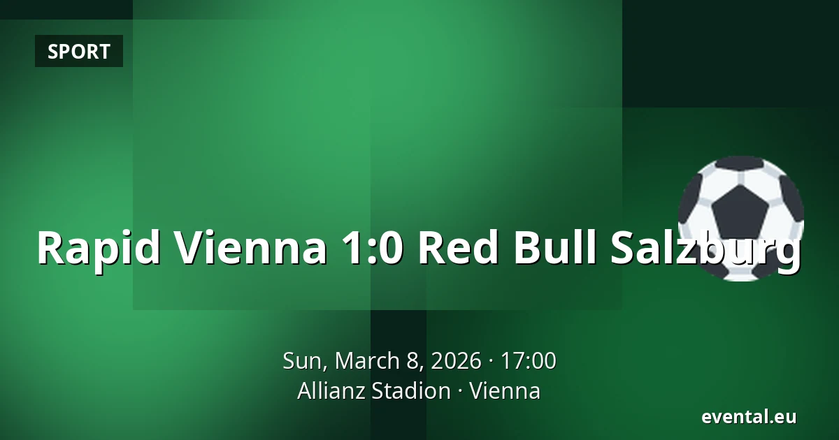 Rapid Vienna - Red Bull Salzburg — Allianz Stadion, Vienna