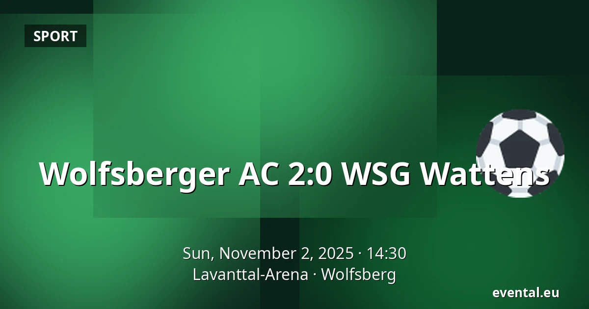 Wolfsberger AC - WSG Wattens — Lavanttal-Arena, Wolfsberg