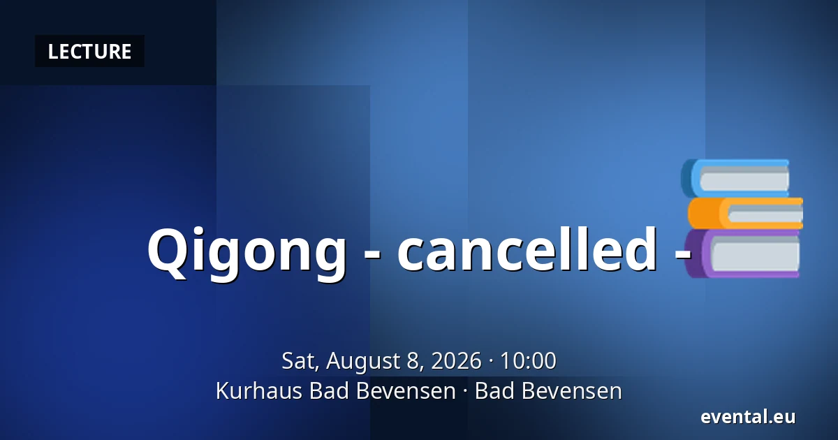 Qigong - cancelled - — Kurhaus Bad Bevensen, Bad Bevensen