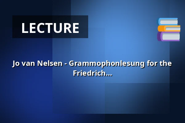 Jo van Nelsen - Grammophonlesung for the 100th Birthday and Anniversary of Friedrich Hollaender's Death — Theater im Pariser Hof, Wiesbaden