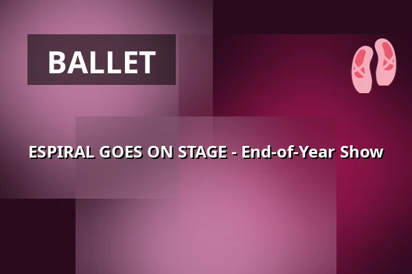 ESPIRAL GOES ON STAGE - End-of-Year Show — projekttheater dresden e.V., Dresden
