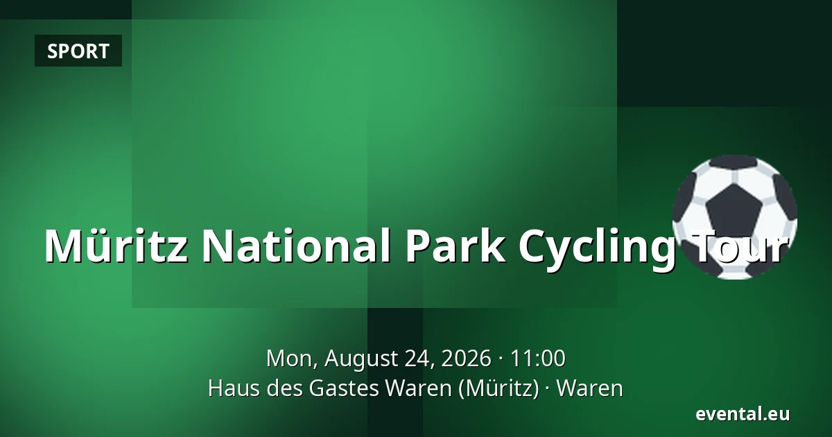 Müritz National Park Cycling Tour — Haus des Gastes Waren (Müritz), Waren