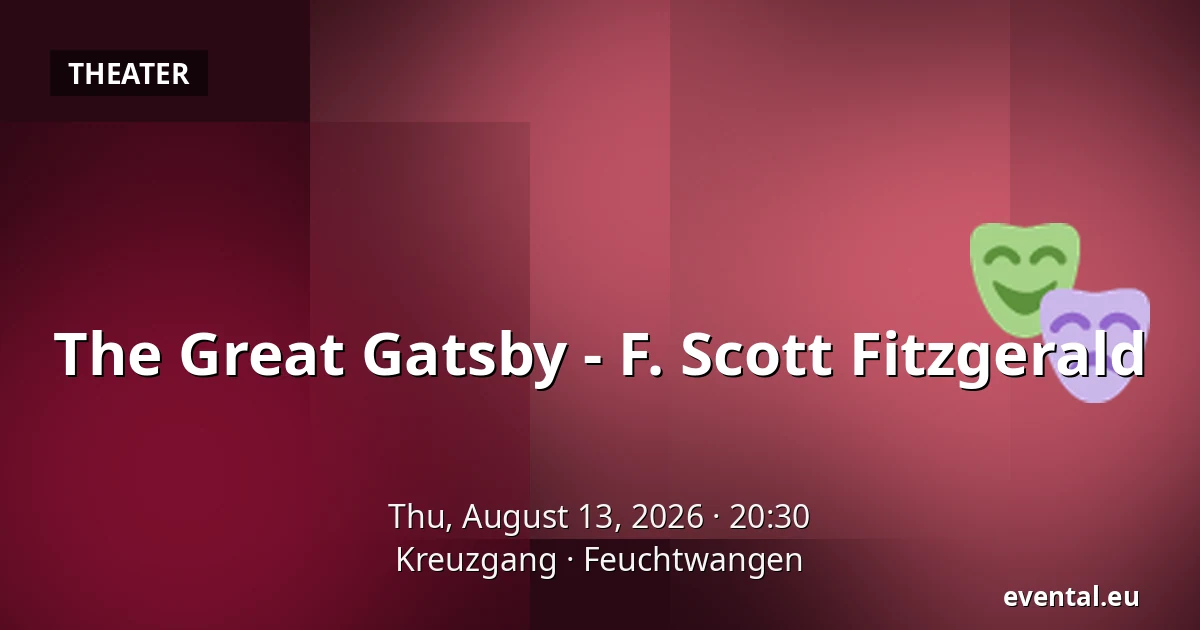 The Great Gatsby - F. Scott Fitzgerald — Kreuzgang, Feuchtwangen