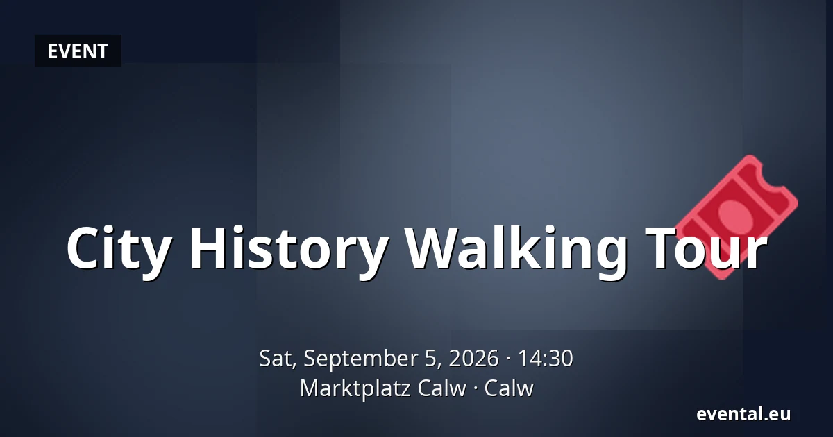 City History Walking Tour — Marktplatz Calw, Calw