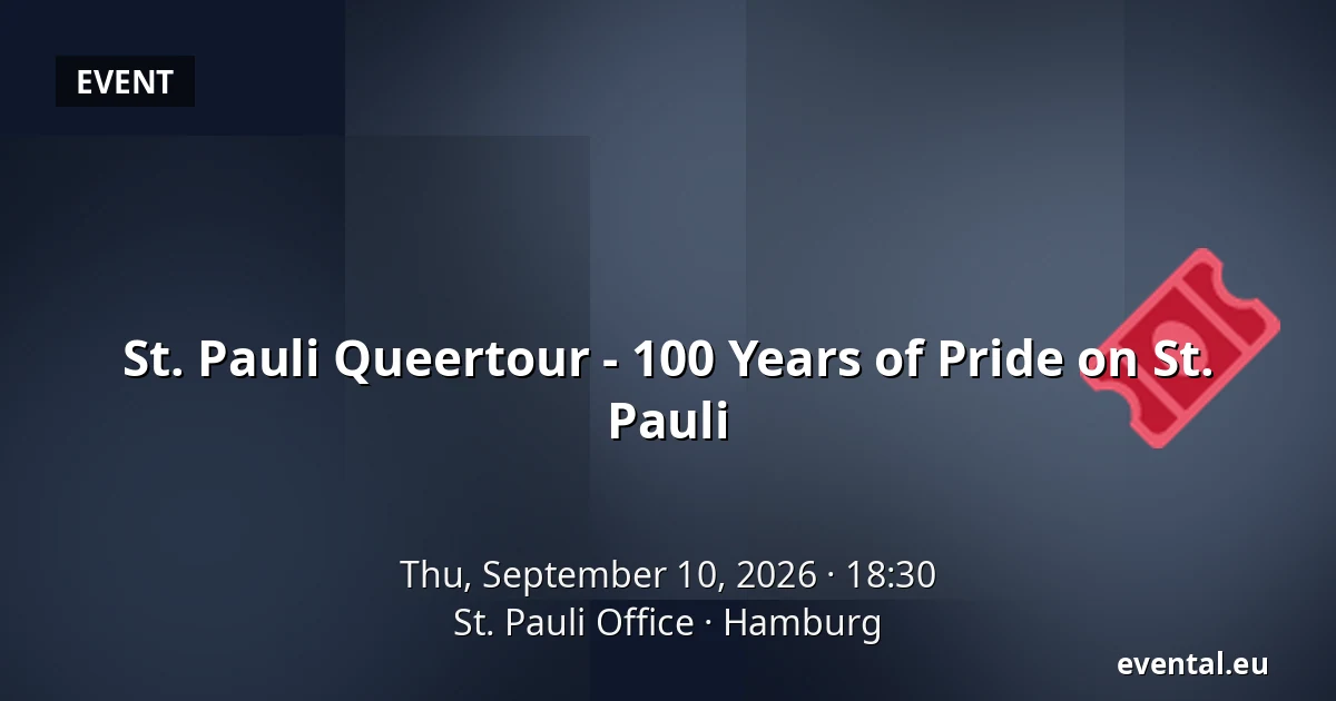 St. Pauli Queertour - 100 Years of Pride on St. Pauli — St. Pauli Office, Hamburg