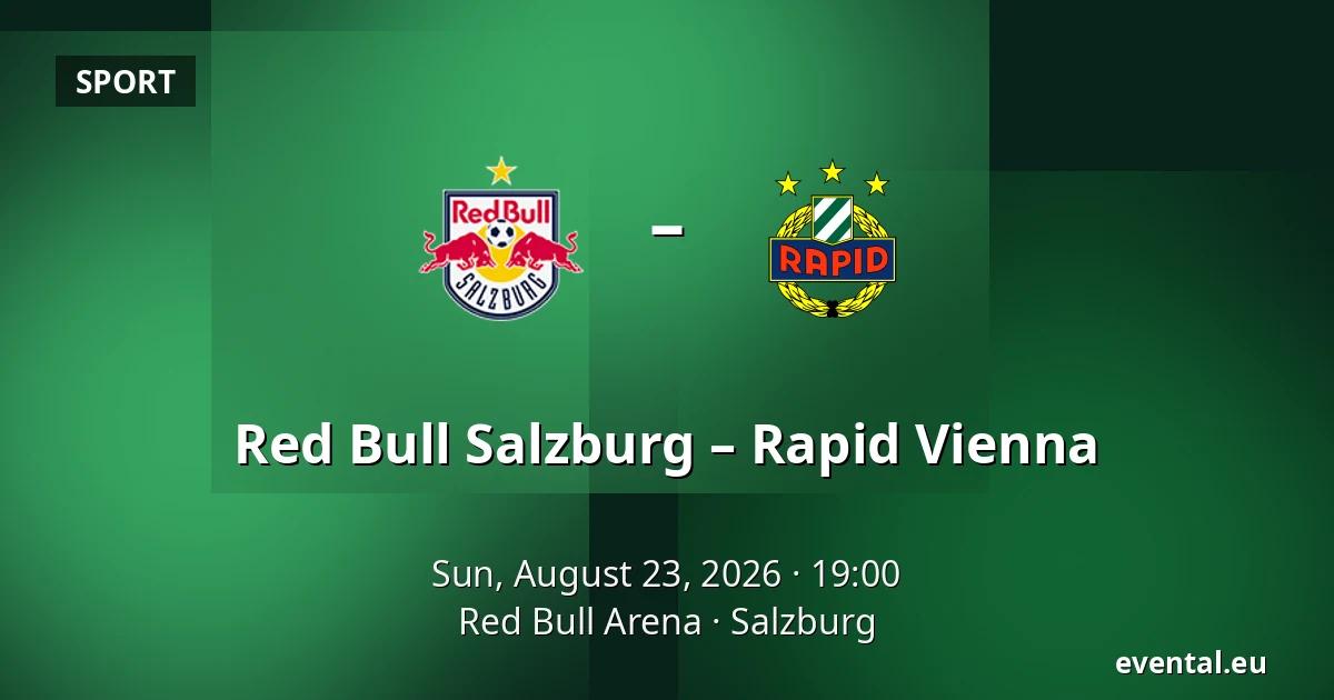 Red Bull Salzburg – Rapid Vienna — Red Bull Arena, Salzburg