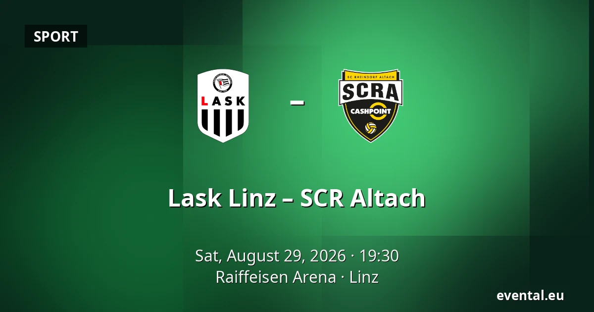 Lask Linz – SCR Altach — Raiffeisen Arena, Linz