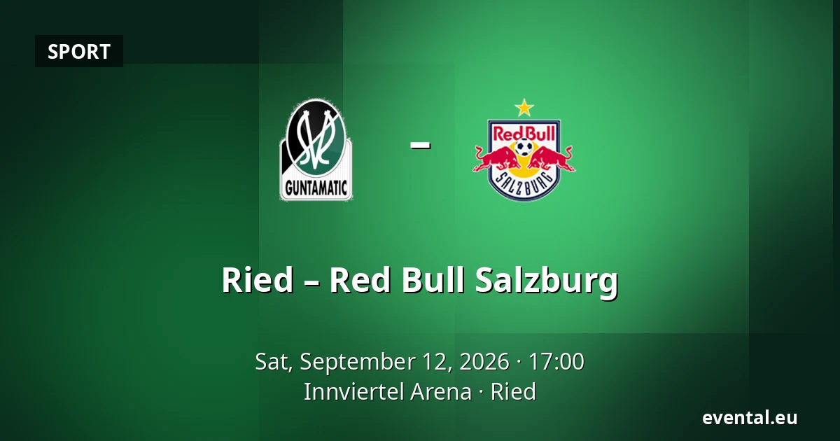 Ried – Red Bull Salzburg — Innviertel Arena, Ried