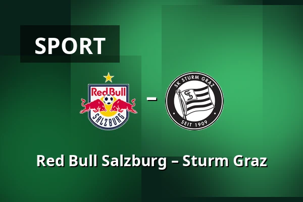 Red Bull Salzburg – Sturm Graz