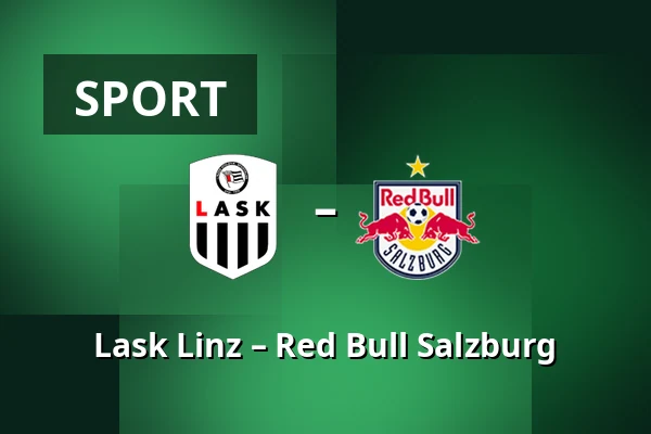 Lask Linz – Red Bull Salzburg — Raiffeisen Arena, Linz