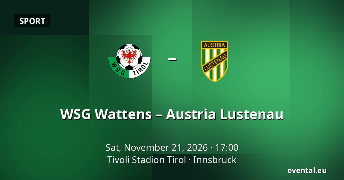 WSG Wattens – Austria Lustenau — Tivoli Stadion Tirol, Innsbruck