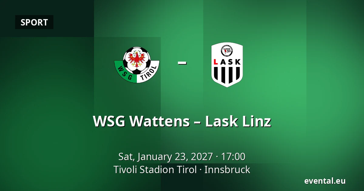WSG Wattens – Lask Linz — Tivoli Stadion Tirol, Innsbruck
