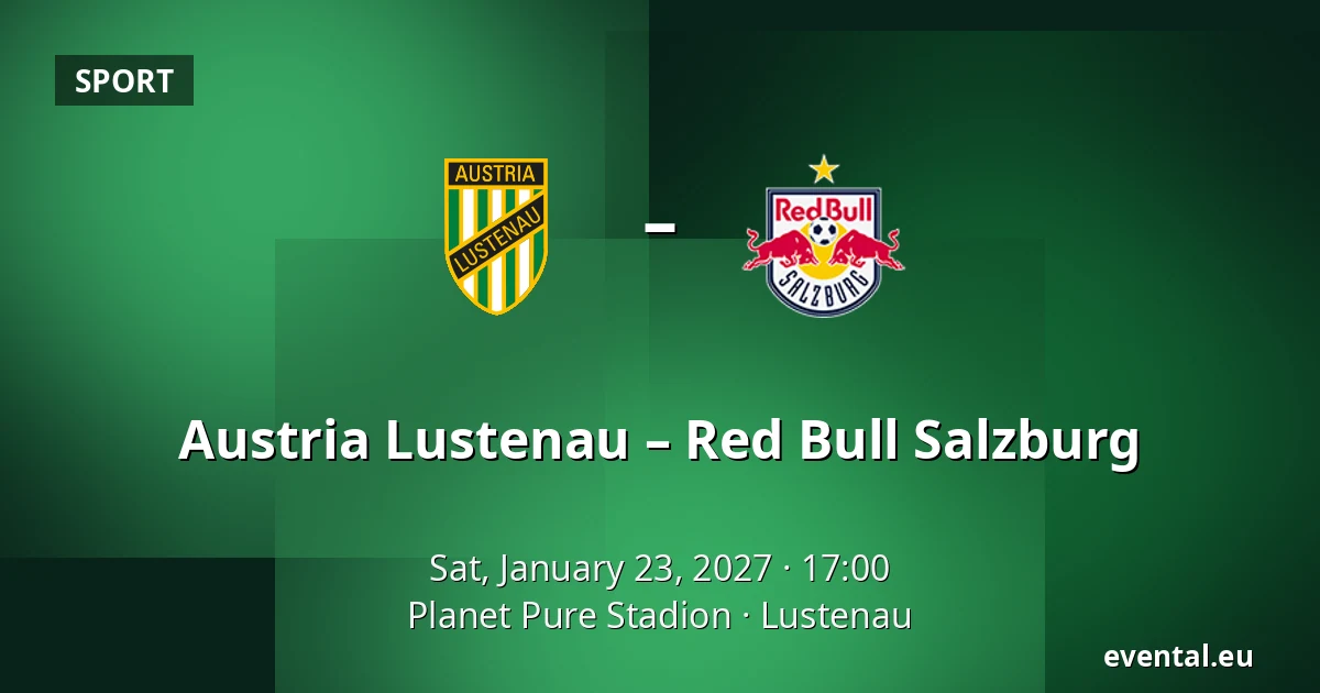 Austria Lustenau – Red Bull Salzburg — Planet Pure Stadion, Lustenau