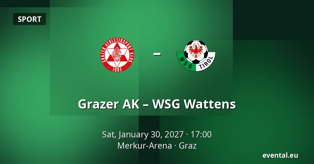 Grazer AK – WSG Wattens — Merkur-Arena, Graz