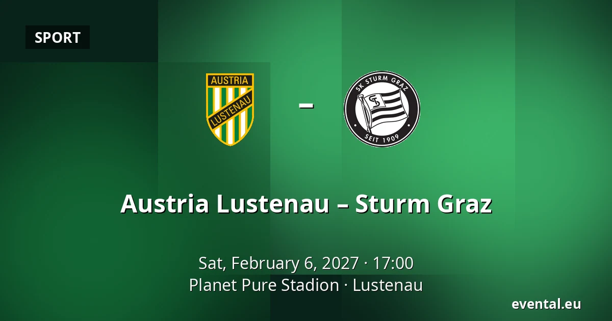 Austria Lustenau – Sturm Graz — Planet Pure Stadion, Lustenau