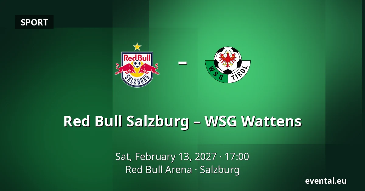 Red Bull Salzburg – WSG Wattens — Red Bull Arena, Salzburg