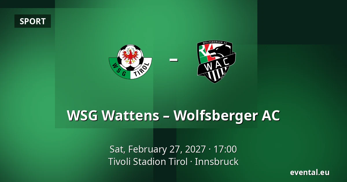 WSG Wattens – Wolfsberger AC — Tivoli Stadion Tirol, Innsbruck