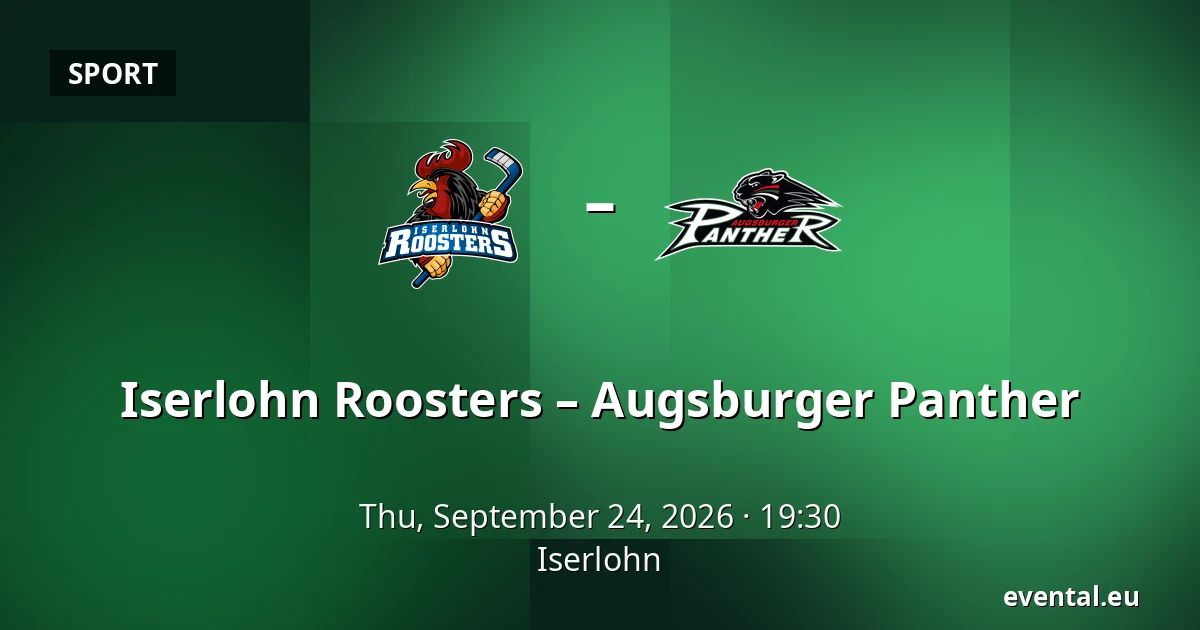 Iserlohn Roosters – Augsburger Panther — Iserlohn