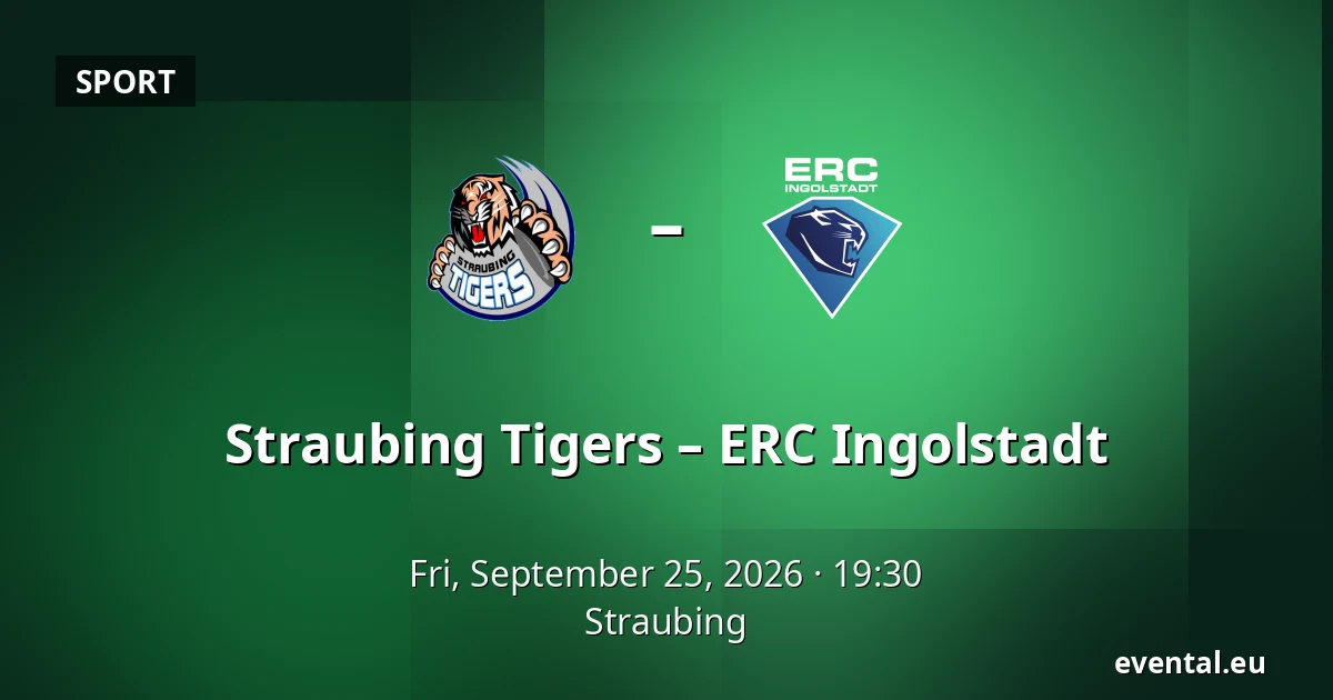 Straubing Tigers – ERC Ingolstadt — Straubing