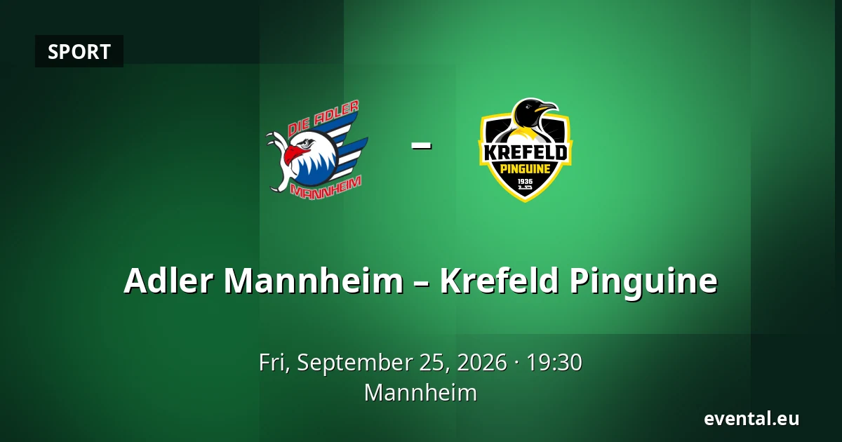 Adler Mannheim – Krefeld Pinguine — Mannheim