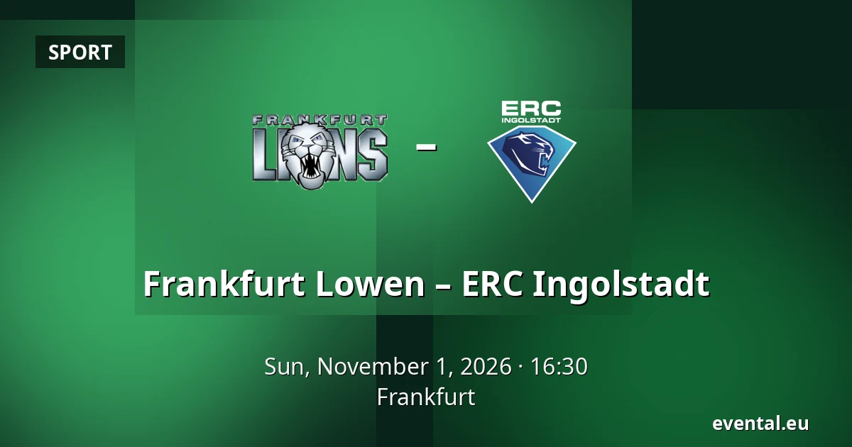 Frankfurt Lowen – ERC Ingolstadt — Frankfurt