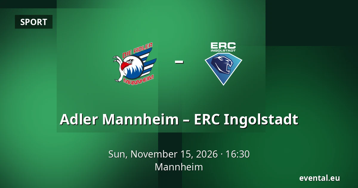 Adler Mannheim – ERC Ingolstadt — Mannheim