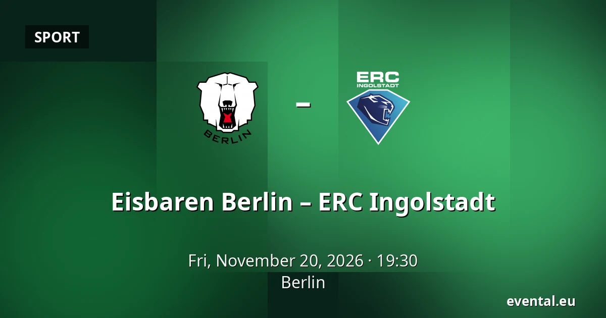 Eisbaren Berlin – ERC Ingolstadt — Berlin