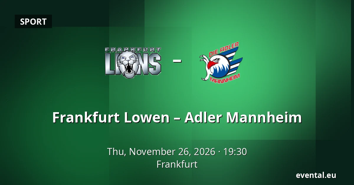 Frankfurt Lowen – Adler Mannheim — Frankfurt