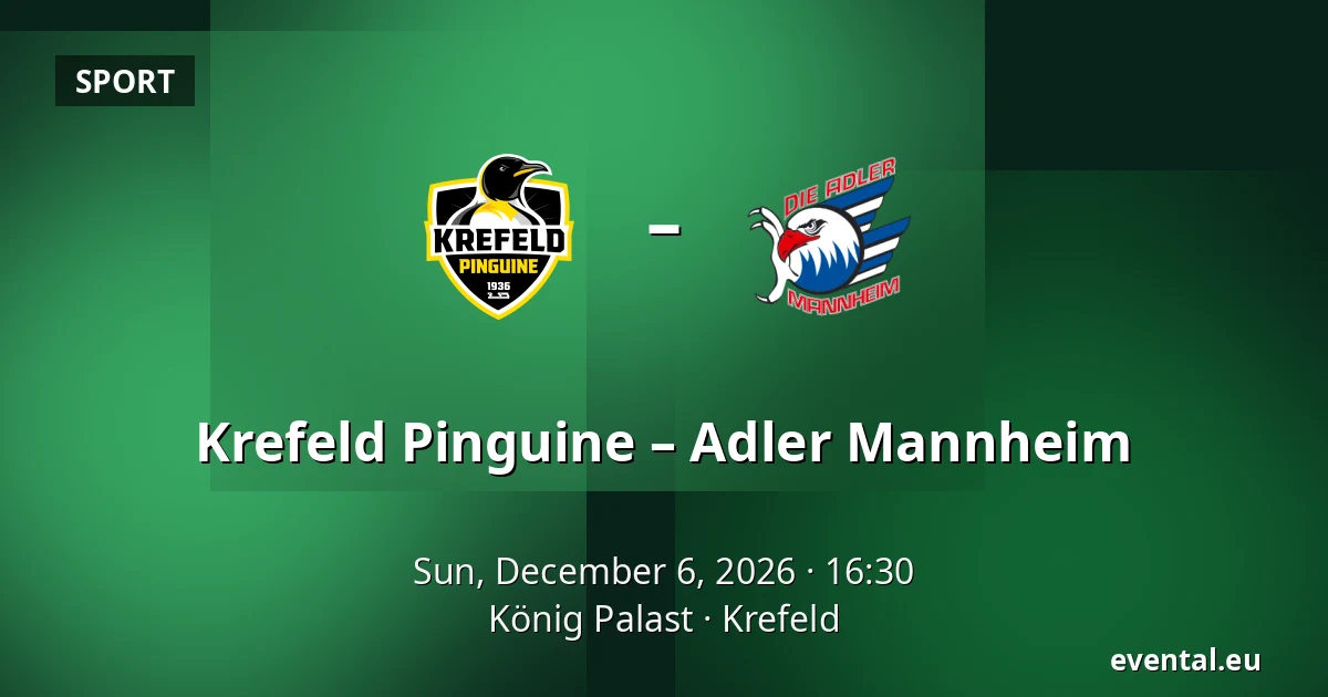 Krefeld Pinguine – Adler Mannheim — König Palast, Krefeld