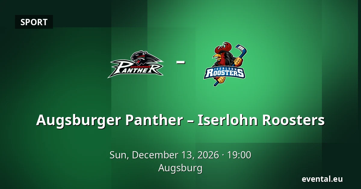 Augsburger Panther – Iserlohn Roosters — Augsburg