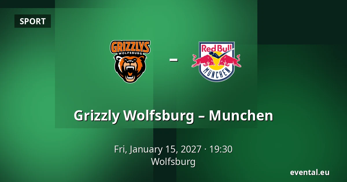 Grizzly Wolfsburg - Munich — Wolfsburg