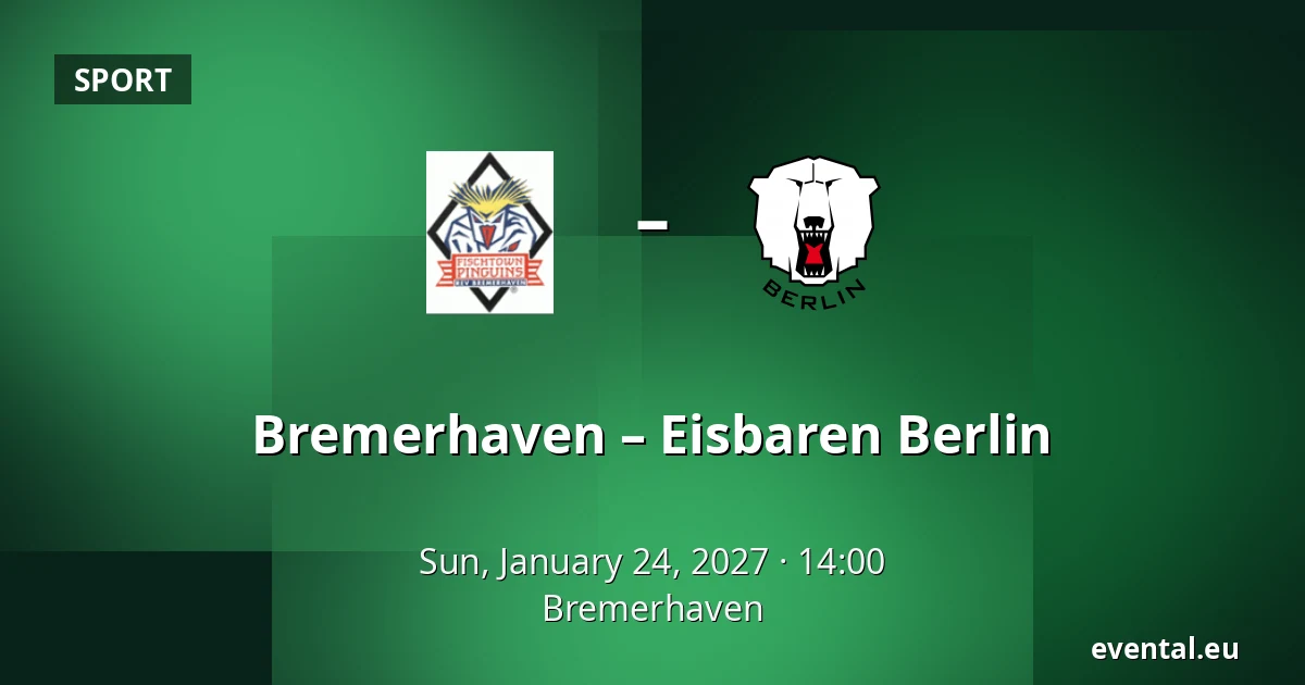 Bremerhaven – Eisbaren Berlin — Bremerhaven