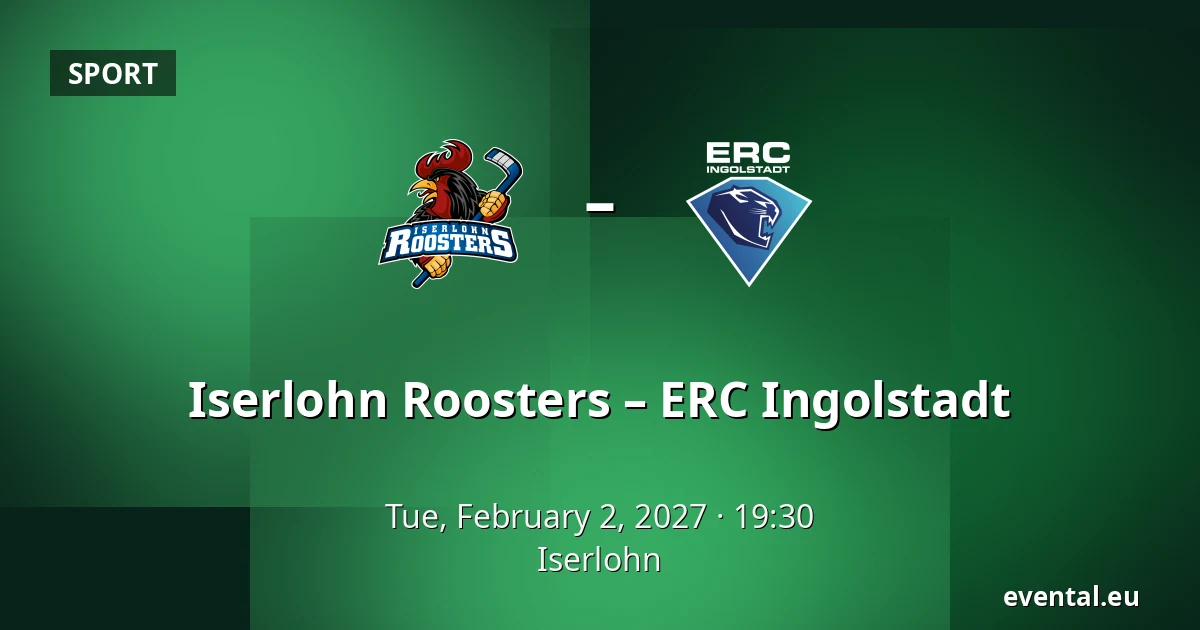 Iserlohn Roosters – ERC Ingolstadt — Iserlohn
