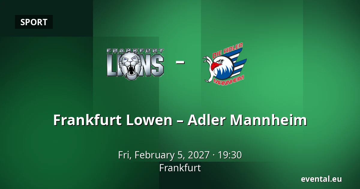 Frankfurt Lowen – Adler Mannheim — Frankfurt